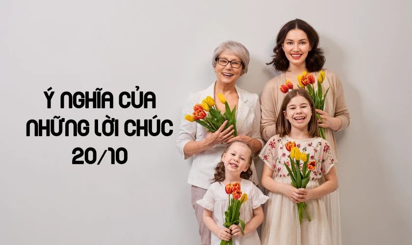 Ý nghĩa của những lời chúc 20/10