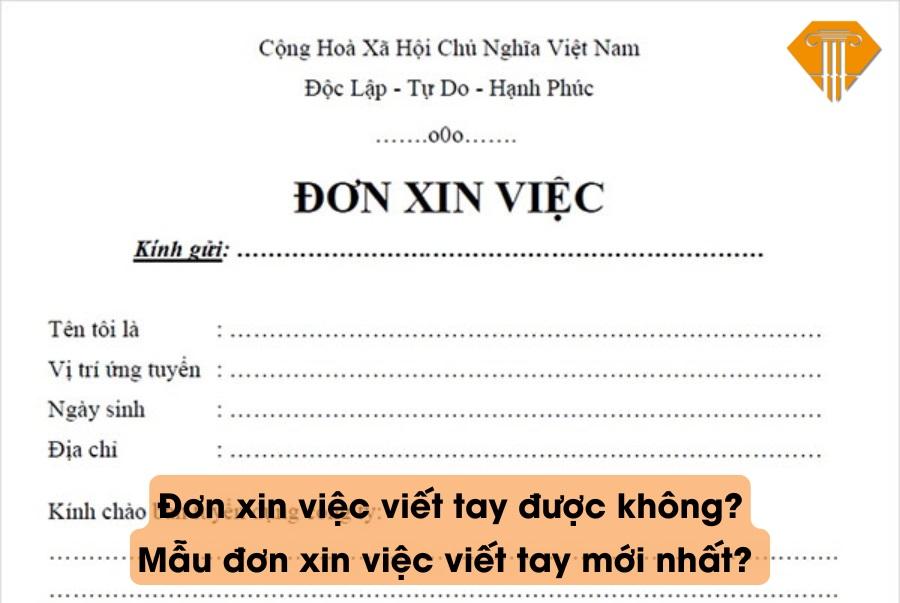 Mẫu đơn xin việc viết tay mới nhất hiện nay? Đơn xin việc viết tay được không?