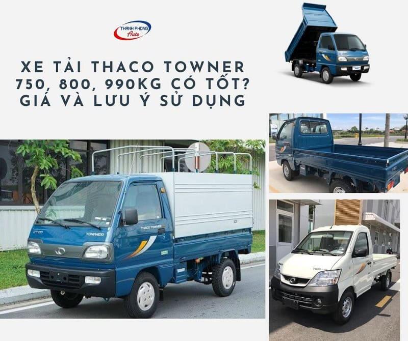 xe tải thaco towner có tốt không