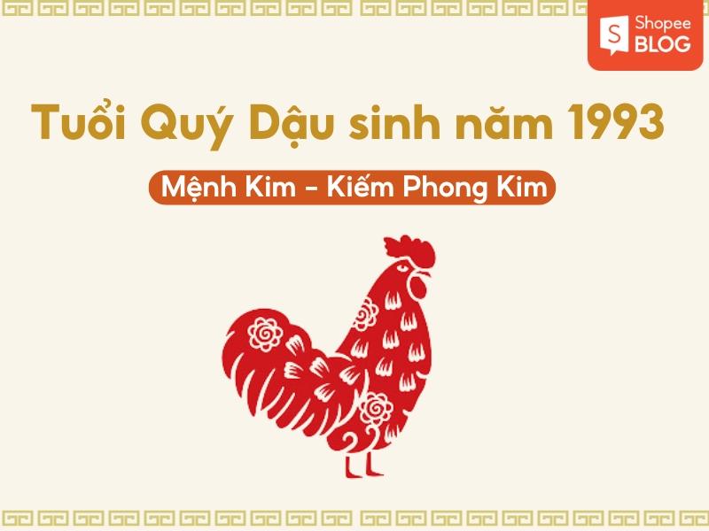 Sinh năm 1993 mệnh gì? Thông tin tổng quan về tuổi Quý Dậu