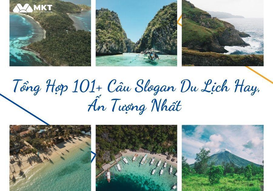 Tổng Hợp 101+ Câu Slogan Du Lịch Hay, Ấn Tượng Nhất Hiện Nay